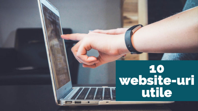 10 site-uri utile în activitățile de zi cu zi