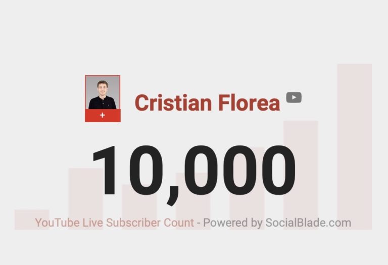 Primii 10.000 de abonați pe YouTube 7 | Cristian Florea Primii 10.000 de abonați pe YouTube
