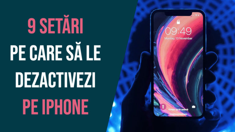 9 setări pe care să le dezactivezi pe iPhone 3 | Cristian Florea 9 setări pe care să le dezactivezi pe iPhone