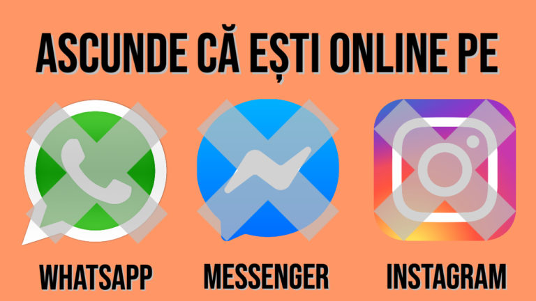 Cum ascunzi că ești online pe WhatsApp, Facebook Messenger și Instagram