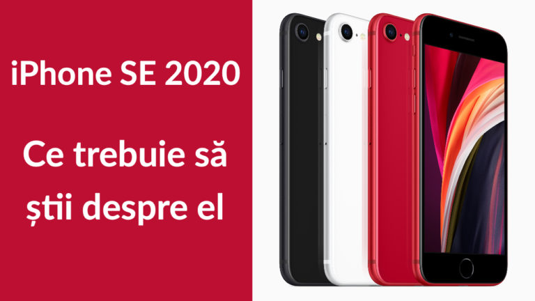 iphone se 2020 - ce trebuie sa stii despre el