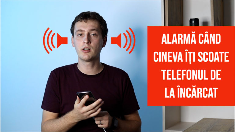 Alarmă pentru atunci când cineva îți scoate telefonul de la încărcat