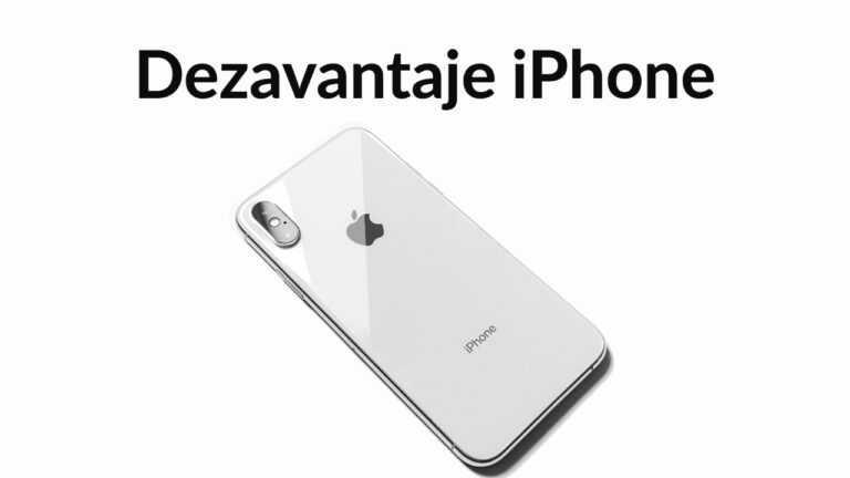 dezavantaje in a detine un iPhone