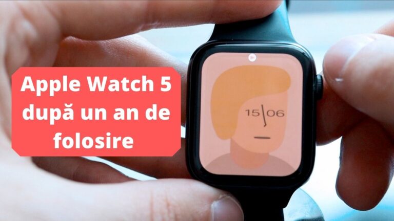 Apple Watch 5 după un an de folosire