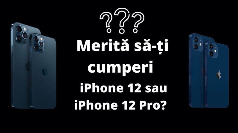 merita sa-ti cumperi iphone 12 sau iphone 12 pro