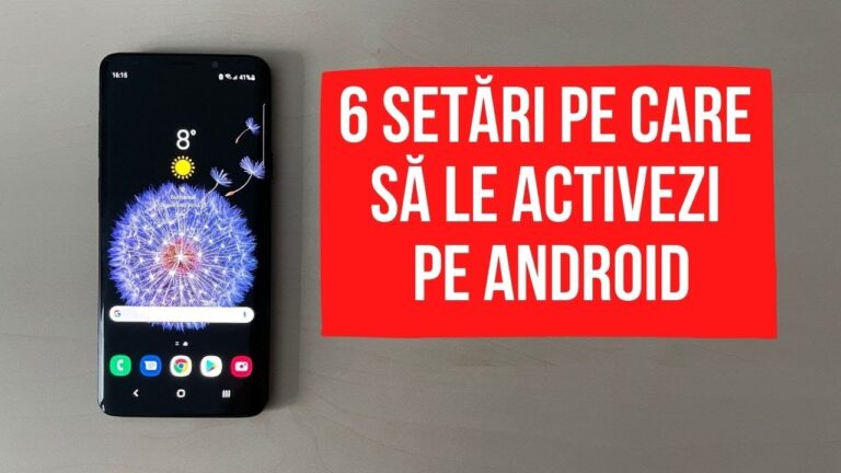 6 setări pe care să le activezi pe Android 11 | Cristian Florea